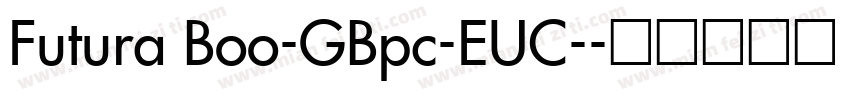 Futura Boo-GBpc-EUC-字体转换